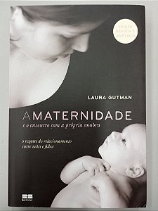 Livro a Maternidade Autor Gutman, Laura (2014) [usado]