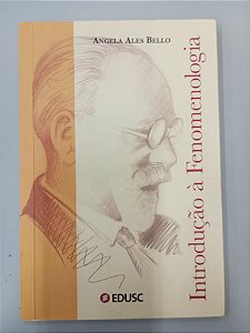 Livro Introdução á Fenomologia Autor Bello, Angela Ales (2006) [usado]