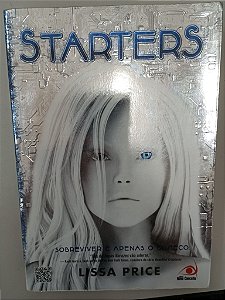 Livro Starters - Sobreviver é Apenas um Começo Autor Price, Lissa (2012) [usado]