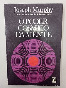 Livro o Poder Cosmico da Mente Autor Murphy, Joseph (1965) [usado]