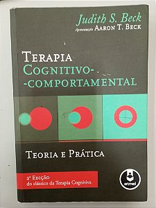 Livro Terapia- Cognitivo - Comportamental Autor Beck, Judith S. (2013) [usado]