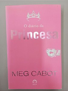 Livro o Diário da Princesa Autor Cabot, Meg (2010) [usado]
