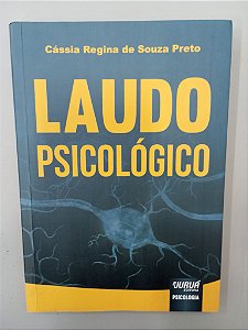 Livro Laudo Psicologico Autor Preto, Cássia Regina de Souza [usado]