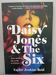 Livro Daisy Jones e The Six Autor Reid, Taylor Jenkins (2019) [usado]