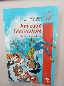 Livro Amizade Improvável Autor Índigo (2008) [seminovo]
