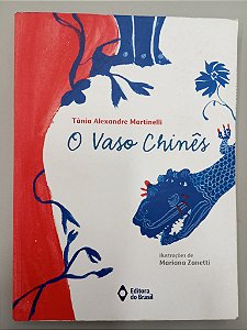 Livro o Vaso Chinês Autor Martinelli, Tânia Alexandre (2014) [seminovo]