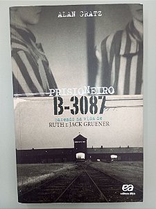 Livro Prisioneiro B-3087 Autor Gratz, Alan (2014) [usado]