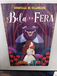 Livro a Bela e a Fera Autor Villeneuve, Gabrielle de (2020) [usado]