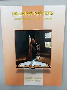 Livro os Livros Poéticos - Príncipios para o Viver e o Louvor Autor Hoover, Richard Leroy (2010) [usado]