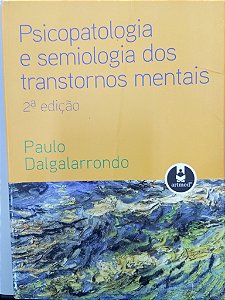 Livro Psicopatologia e Sedmilogia dos Transtornos Mentais Autor Dalgalarrrondo, Paulo (2008) [usado]