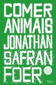 Livro Comer Animais Autor Foer, Jonathan Safran (2011) [usado]