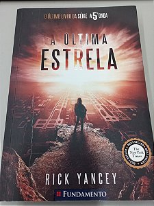 Livro a 5º Onda , a Última Estrela Autor Yancey, Rick (2016) [usado]