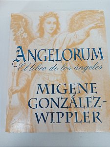 Livro Angelorum - El Libro de Los Ángeles Autor Gonzalez-winppler, Migene (2001) [usado]