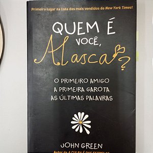 Livro Quem é Você Alasca ? Autor Green, John (2010) [usado]