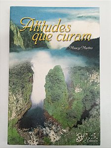 Livro Atitudes que Curam Autor Martins, Moacyr (1999) [usado]