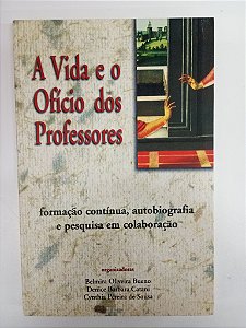 Livro a Vida e o Ofício dos Professores Autor Varos (2000) [usado]