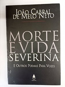 Livro Morte e Vida Severina e Outros Poemas para Vozes Autor Melo Neto, João Cabral de (1994) [usado]