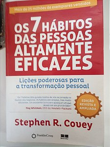 Livro os Sete Hábitos das Pessoas Altamente Eficazes Autor Covey, Stephen R. (2016) [usado]