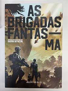 Livro as Brigadas Fantas-ma Autor Scalzi, John (2017) [usado]