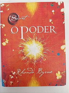 Livro o Poder Autor Byrne, Rhonda (2010) [usado]