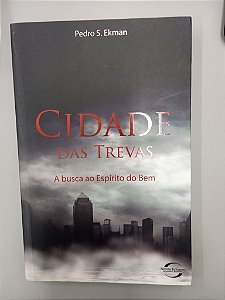 Livro Cidade das Tevas - a Busca ao Espírito do bem Autor Ekman, Pedro S. (2011) [usado]