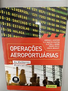 Livro Operações Aeroportuárias Autor Ashford, Norman J. (2015) [usado]