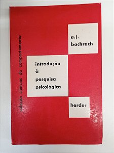 Livro Introdução a Pequisa Psicologica Autor Bachrach, A.j. [usado]