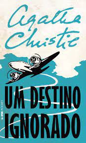 Livro um Destino Ignorado (l&pm 1050) Autor Christie, Agatha (2015) [usado]