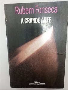 Livro a Grande Arte Autor Fonseca, Rubem (1990) [usado]