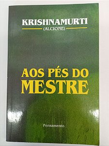 Livro aos Pés do Mestre Autor Krishnamurti, J. (2006) [usado]