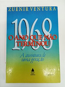 Livro 1968 - o Ano que Não Terminou Autor Ventura, Zuenir (1988) [usado]