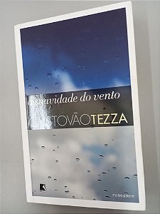Livro a Suavidade do Vento Autor Tezza, Cristovão (2015) [usado]