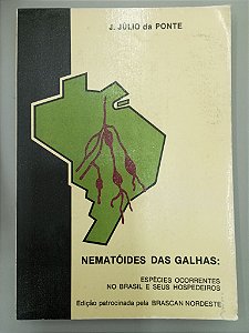Livro Nematóides das Galhas Autor Ponte, J. Júlio (1977) [usado]