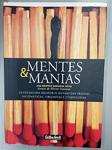 Livro Mentes e Manias Autor Silva, Ana Beatriz Barbosa (2004) [usado]