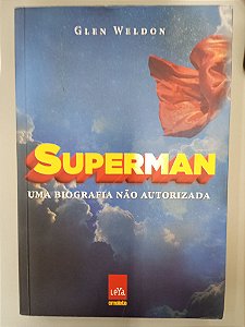Livro Superman Autor Weldon, Glen (2016) [usado]