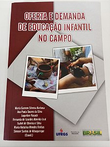 Livro Oferta e Demanda de Educação Infantil no Campo Autor Barbosa, Maria Carmem Silveira Barbosa (2012) [usado]