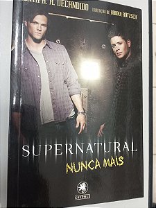 Livro Sobrenatural - Nunca Mais Autor Decandido, Keith (2013) [usado]