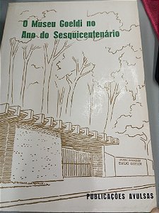 Livro o Museu no Ano do Sesquicentenário Autor Pesquisas, Consselho Nacional (1973) [usado]