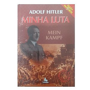 Livro Minha Luta - Texto Integral Autor Hitler, Adolf (2016) [usado]