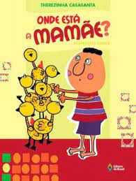 Livro onde Está a Mamãe? Autor Casasanta, Therezinha (2009) [usado]