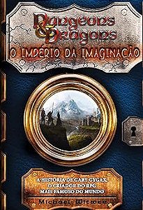 Livro Dungeons & Dragons: o Imperio da Imaginação Autor Witwer, Michael (2016) [novo]