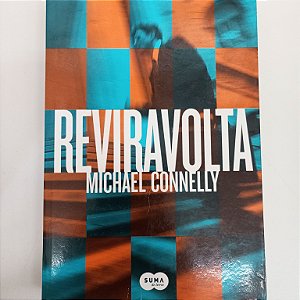 Livro Reviravolta Autor Connelly, Michael (2012) [seminovo]