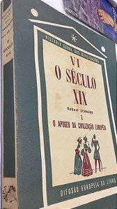 Livro História Geral das Civilizações Vol.13- o Século Xix 1 Autor Schnerb, Robert (1958) [usado]