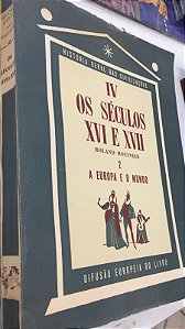 Livro História Geral das Civilizações Vol. 10- os Século Xvi e Xvii 22 Autor Mousnier, Roland (1957) [usado]