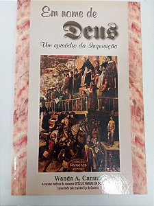 Livro em Nome de Deus - Uym Espirito da Inquisição Autor Canutti, Wanda A. (2004) [usado]