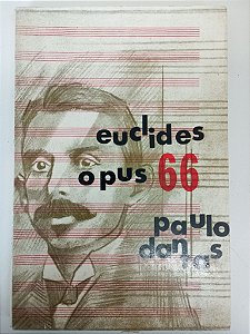 Livro Euclides Opus 66 Autor Dantas, Paulo [usado]