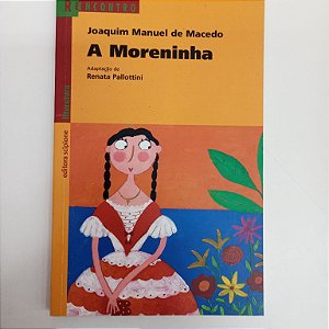 Livro a Moreninha Autor Macedo, Joaquim Manuel (2006) [usado]