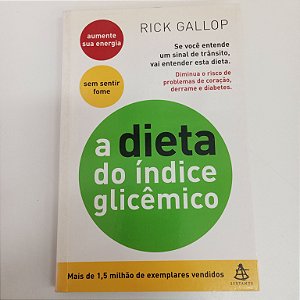 Livro a Dieta do Indice Glicemico Autor Gallop, Dieta (2006) [usado]