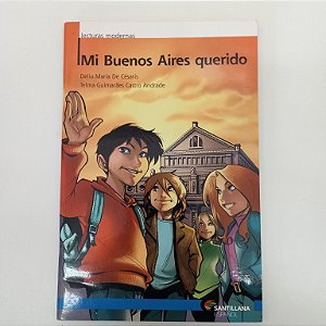 Livro Mi Buenos Aires Queridos Autor de Césaris, Delia Maria (2005) [usado]