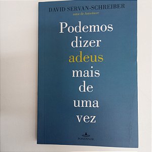 Livro Podemos Dizer Adeus Mais de Ujma Vez Autor Servan-schreider, David (2011) [usado]